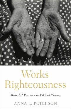 Works Righteousness (eBook, ePUB) - Peterson, Anna L.