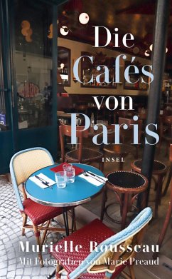 Die Cafés von Paris (eBook, ePUB) - Rousseau, Murielle