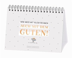 Cover Man muss mit allem rechnen. Auch mit dem Guten!