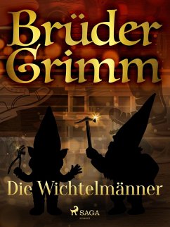 Die Wichtelmänner (eBook, ePUB) - Grimm, Brüder