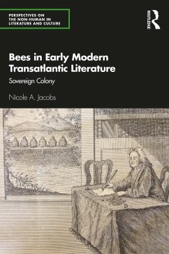 Bees in Early Modern Transatlantic Literature (eBook, PDF) - Jacobs, Nicole A.