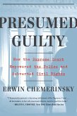 Presumed Guilty: How the Supreme Court Empowered the Police and Subverted Civil Rights (eBook, ePUB)