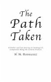 The Path Taken - A Father and Sons Journey to Santiago de Compostella (eBook, ePUB) The Path Taken - A Father and Sons Journey to Santiago de Compostella (eBook, ePUB)