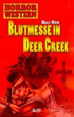 Horror Western 01: Blutmesse in Deer Creek (eBook, ePUB)