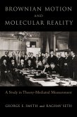 Brownian Motion and Molecular Reality (eBook, ePUB)