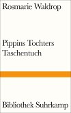 Pippins Tochters Taschentuch (eBook, ePUB)