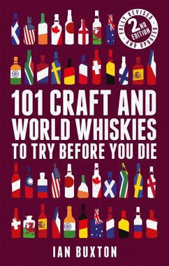 101 Craft and World Whiskies to Try Before You Die (2nd edition of 101 World Whiskies to Try Before You Die) (eBook, ePUB) - Buxton, Ian
