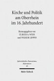 Kirche und Politik am Oberrhein im 16. Jahrhundert (eBook, PDF)