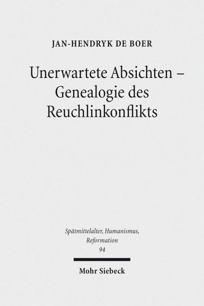 Unerwartete Absichten - Genealogie des Reuchlinkonflikts (eBook, PDF)