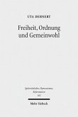 Freiheit, Ordnung und Gemeinwohl (eBook, PDF)