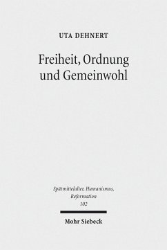 Freiheit, Ordnung und Gemeinwohl (eBook, PDF) - Dehnert, Uta