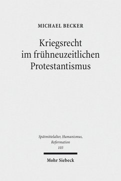 Kriegsrecht im frühneuzeitlichen Protestantismus (eBook, PDF) - Becker, Michael