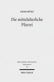 Die mittelalterliche Pfarrei (eBook, PDF)