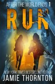 After the World Ends: Run (Book 1) (eBook, ePUB)