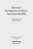 Memoria - theologische Synthese - Autoritätenkonflikt (eBook, PDF)