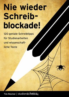 Nie wieder Schreibblockade (eBook, PDF) - Reichel, Tim
