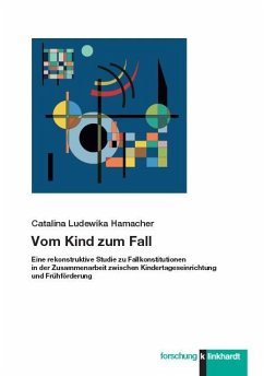 Vom Kind zum Fall (eBook, PDF) - Hamacher, Catalina Ludewika