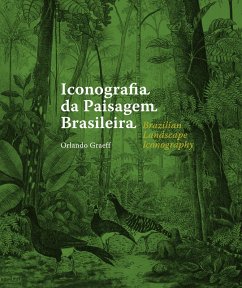 Iconografia da Paisagem Brasileira / Brazilian Landscape iconography (eBook, ePUB) - Graeff, Orlando