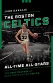 Boston Celtics All-Time All-Stars (eBook, ePUB) Boston Celtics All-Time All-Stars (eBook, ePUB)