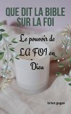 Que dit la Bible sur LA FOI (eBook, ePUB)