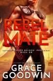 Rebel Mate (eBook, ePUB)