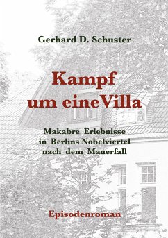 Kampf um eine Villa (eBook, ePUB) - Schuster, Gerhard D.