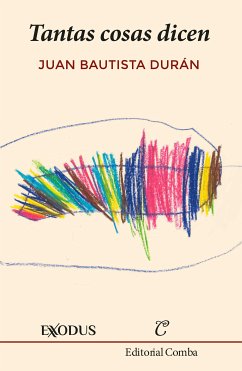 Tantas cosas dicen (eBook, ePUB) - Durán, Juan Bautista