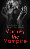 Varney the Vampire (Vol.1-3) (eBook, ePUB)