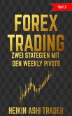 Forex Trading Teil 2: Zwei Strategien mit den weekly Pivots (eBook, ePUB)