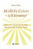 Midlife Crisis - ich komme! (eBook, ePUB)