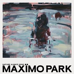 Nature Always Wins (Coloured Vinyl) - Maximo Park