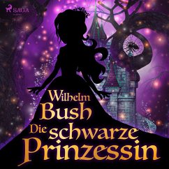 Die schwarze Prinzessin (MP3-Download) - Busch, Wilhelm