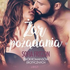Żar pożądania - zbiór romansów erotycznych (MP3-Download) - Fritzson, Sofia