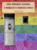 A Problem in Modern Ethics (eBook, ePUB)