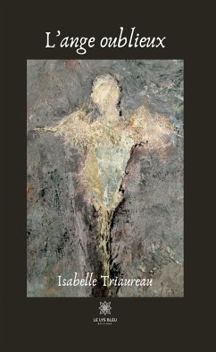 L’ange oublieux (eBook, ePUB) - Triaureau, Isabelle