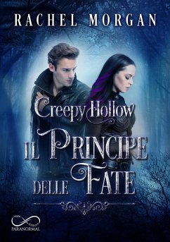 Creepy Hollow: Il Principe delle Fate (eBook, ePUB) - Morgan, Rachel