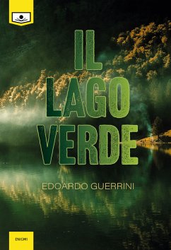 Il lago verde (eBook, ePUB) - Guerrini, Edoardo