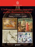 L’italiano tra parola e immagine: graffiti, illustrazioni, fumetti (eBook, ePUB)