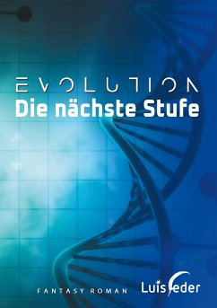 Evolution - Die nächste Stufe (eBook, ePUB)