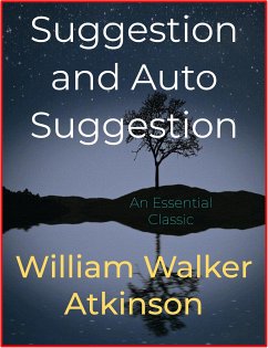 Suggestion and Auto Suggestion (eBook, ePUB) - Walker Atkinson, William