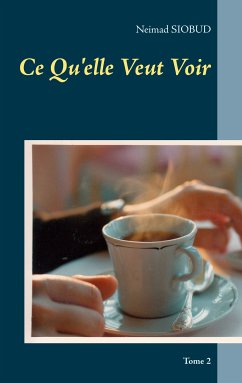 Ce Qu'elle Veut Voir (eBook, ePUB) - Siobud, Neimad