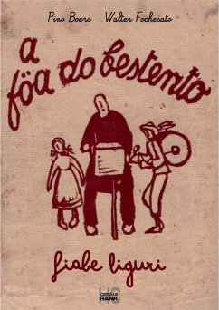 A föa du bestentu. Fiabe liguri (eBook, ePUB) - Fochesato, Walter