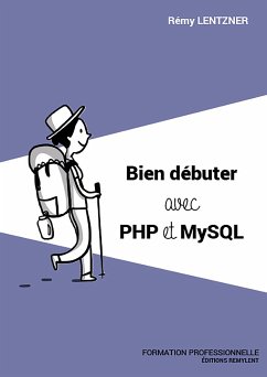 Bien débuter avec PHP/MySQL (eBook, ePUB) - Lentzner, Rémy
