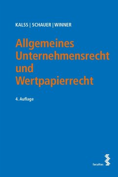 Allgemeines Unternehmensrecht und Wertpapierrecht - Kalss, Susanne;Schauer, Martin;Winner, Martin