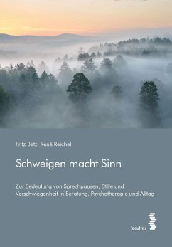 Schweigen macht Sinn - Betz, Fritz;Reichel, René