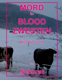 Mord in Blood Zwesten - Schorat, Wolfgang