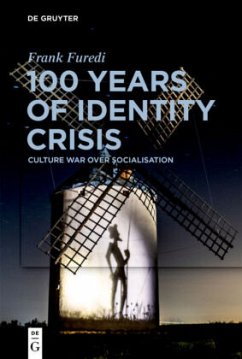 100 Years of Identity Crisis - Furedi, Frank