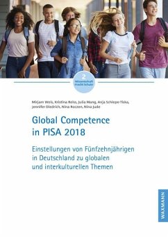 Global Competence in PISA 2018 - Weis, Mirjam;Reiss, Kristina;Mang, Julia