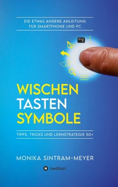 WISCHEN . TASTEN . SYMBOLE - Sintram-Meyer, Monika