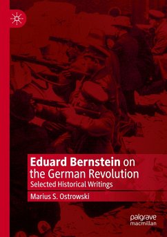 Eduard Bernstein on the German Revolution - Ostrowski, Marius S.